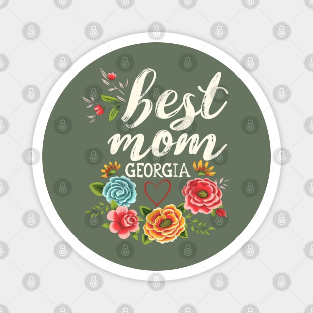 Best Mom From GEORGIA, mothers day USA, presents gifts Magnet by Pattyld